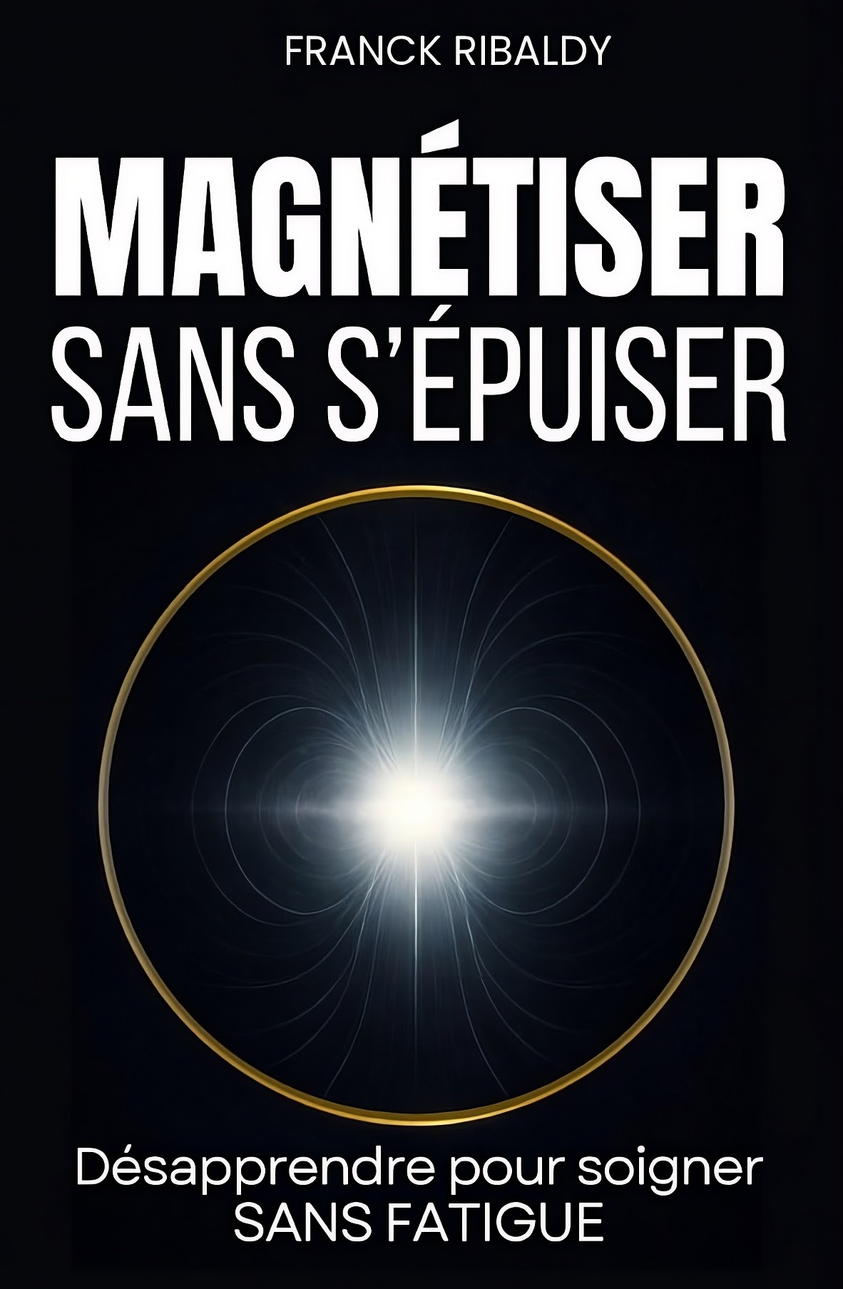 Magnétiser sans s'épuiser
